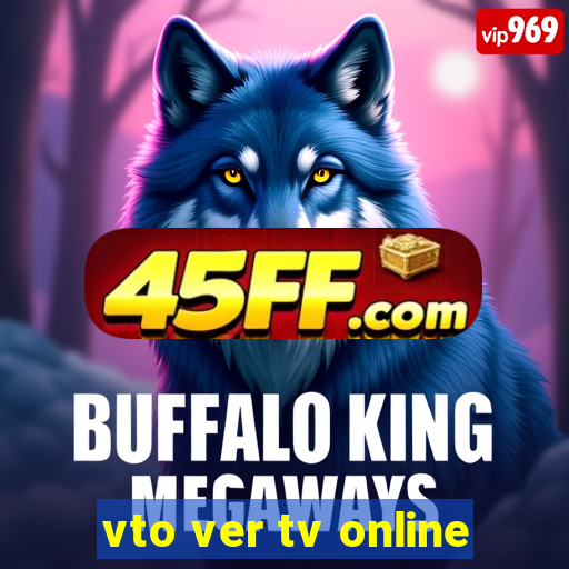 vto ver tv online
